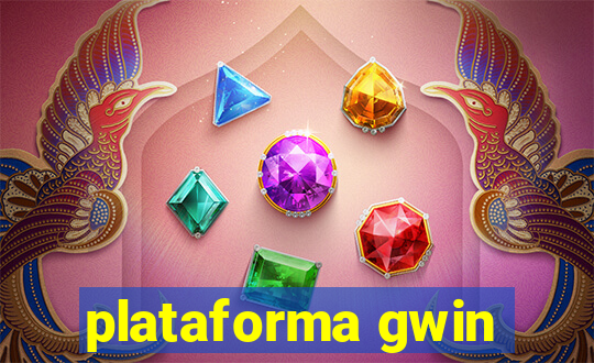 plataforma gwin